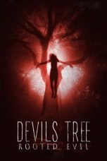 Download Devil's Tree: Rooted Evil (2018) Nonton Streaming Subtitle Indonesia