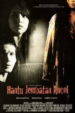 Download Hantu Jembatan Ancol (2008) WEBDL Full Movie